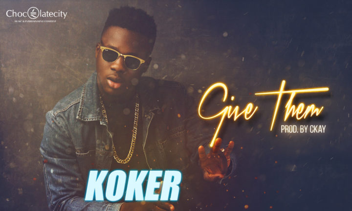 Give Them by Koker