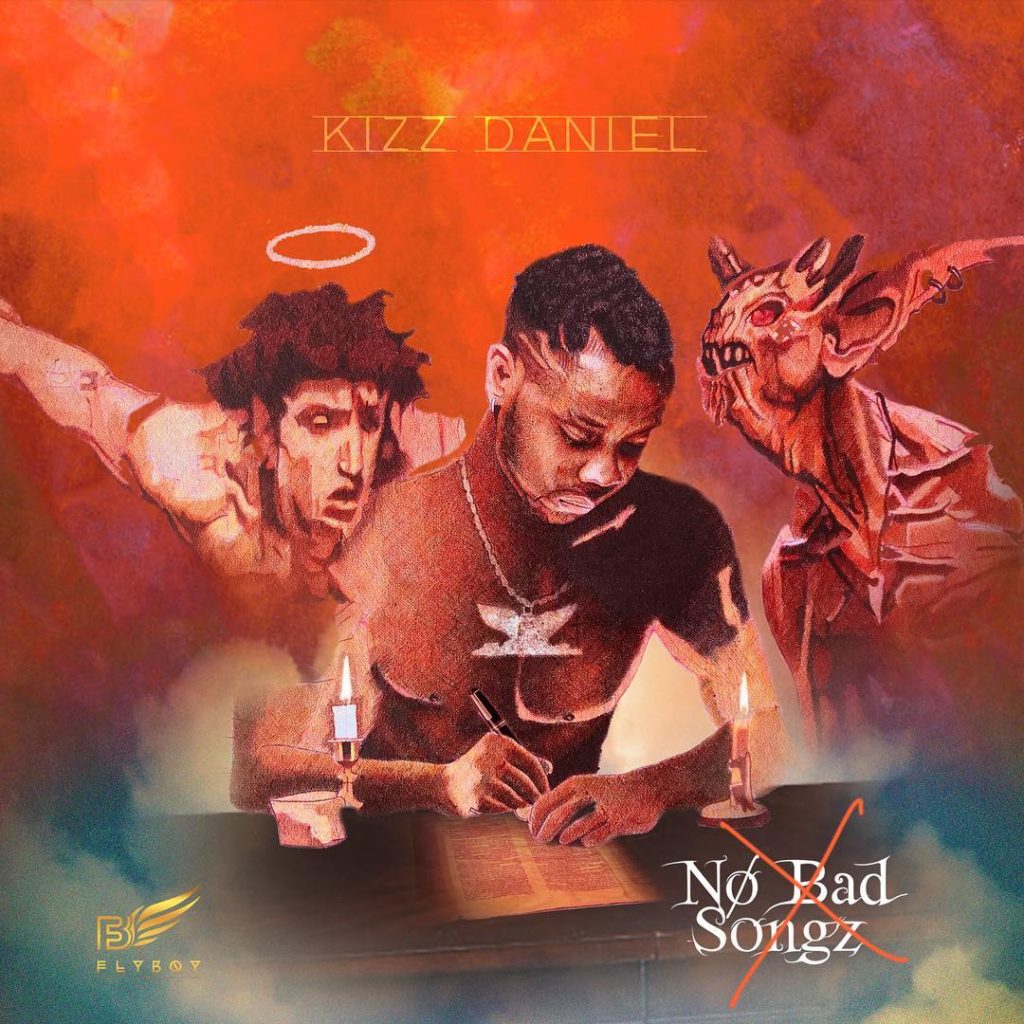 No Bad Songz by Kizz Daniel