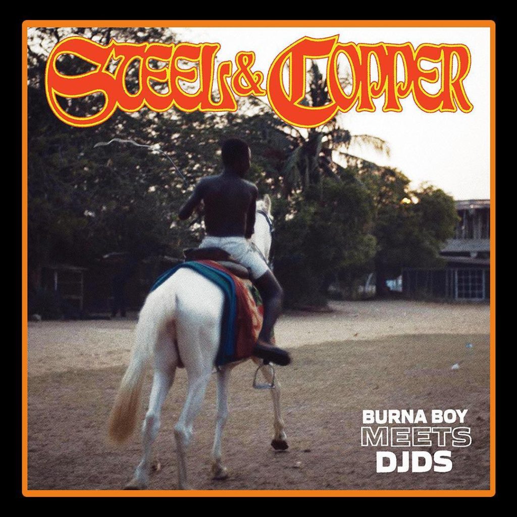 Burna Boy Collaborates With DJDS on New Four Track EP, Steel & Copper