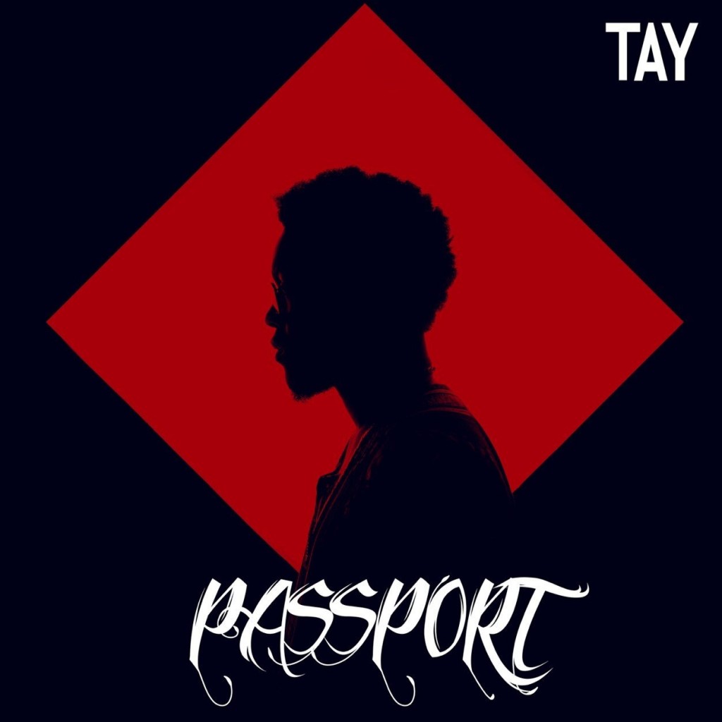 MIXTAPE: TAY – PASSPORT