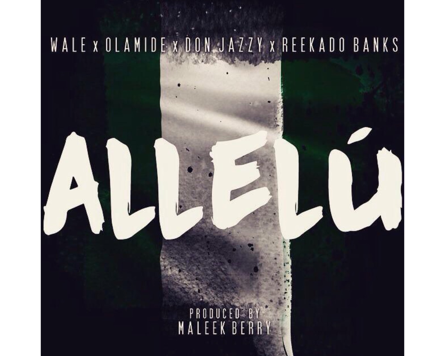 Music: Allelu- Wale, Don Jazzy, Olamide, Reekado Banks (Prod. by Maleek Berry)