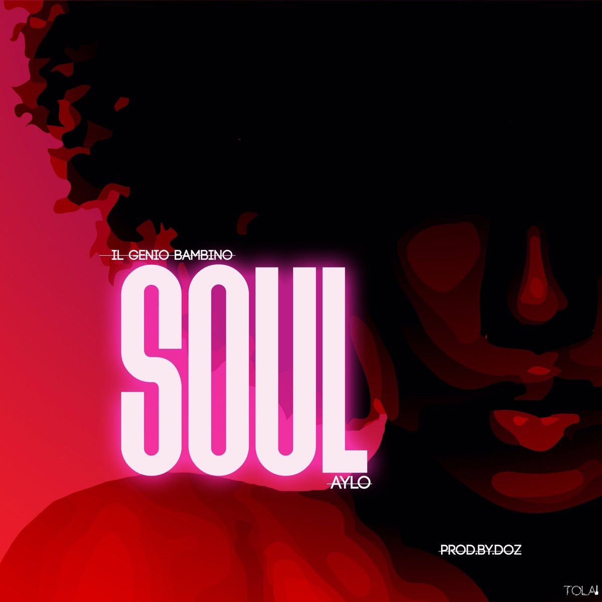 Music: Soul – IL Genio Bambino ft. AYLØ