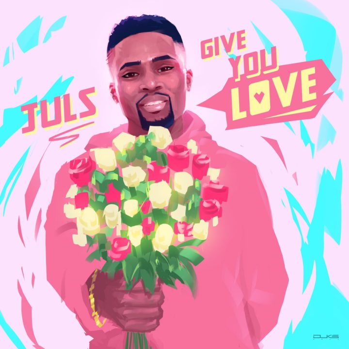 Video: Give You Love – Juls ft. L.A.X