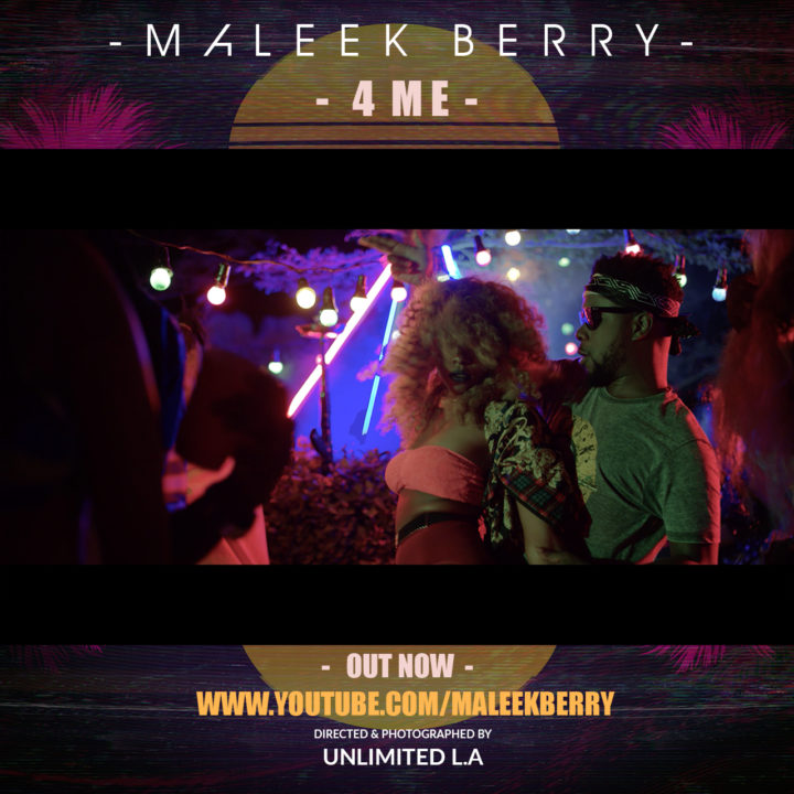 Maleek Berry Is On A Roll As He Returns With The Video to ‘4 Me’