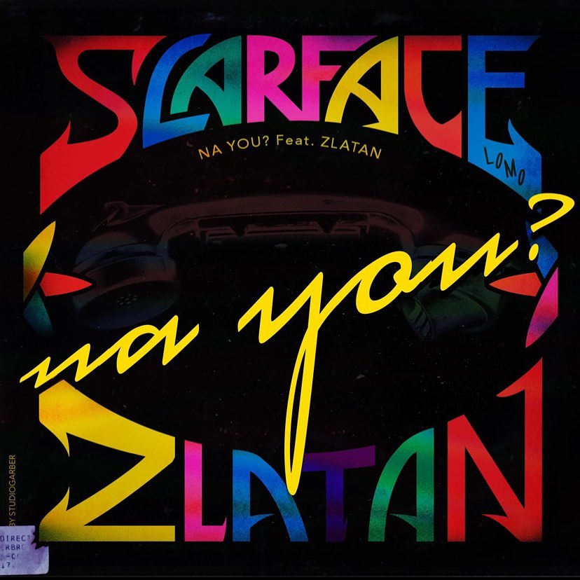 Scarface Lomo Teams Up With Zlatan For Eccentric Single ‘Na You’