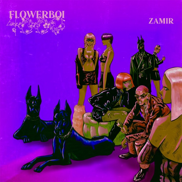 Zamir Expands His Artistic Range On New EP ‘FLOWERBOI4000’