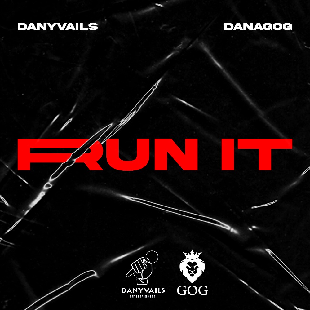 Danagog & Danyvails collaborate on new single “Run it”