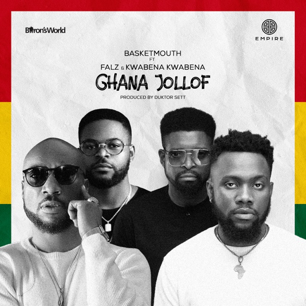 Basketmouth, Falz And Kwabena Kwabena Create Springy Delight On ‘Ghana Jollof’