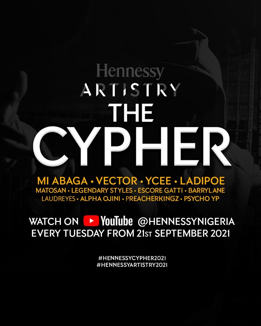 Anticipate Hennessy Cyphers For 2021 Featuring M.I, PsychoYP, Ladipoe And More