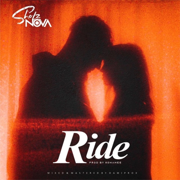 Sholz Nova’s Latest, ‘Ride’ Is Rife With Silky Metaphors And Neat Flows