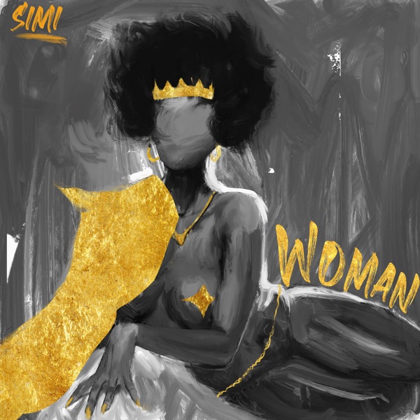 Simi’s ‘Woman’ Is A Sonic Thesis For Women’s Liberation