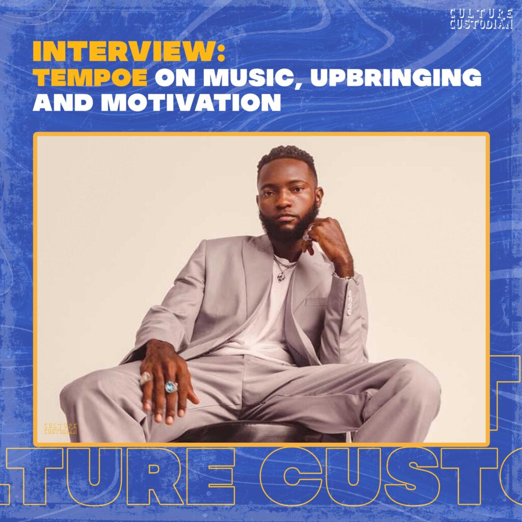 Interview: Tempoe on Music, Upbringing & Motivations