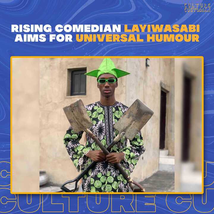 Rising Comedian Layiwasabi Aims for Universal Humour