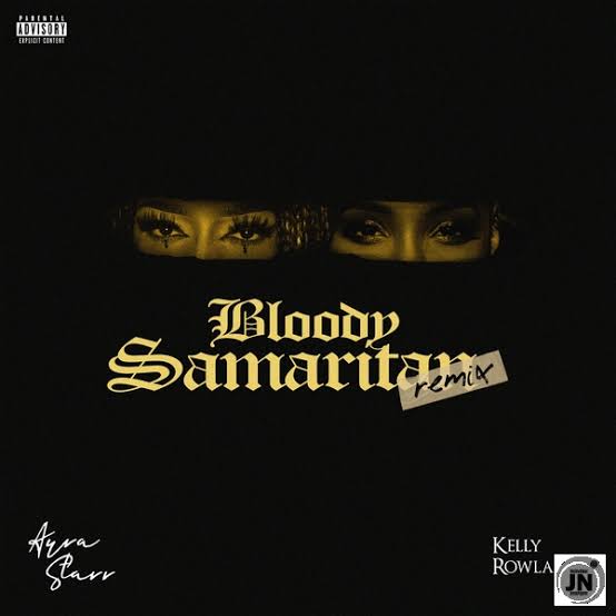 Ayra Starr Releases ‘Bloody Samaritan Remix’ Featuring Kelly Rowland