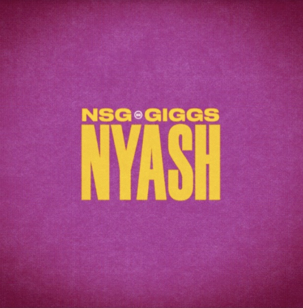 NSG Release Brand New Single + Visual ‘Nyash’ Featuring Giggs