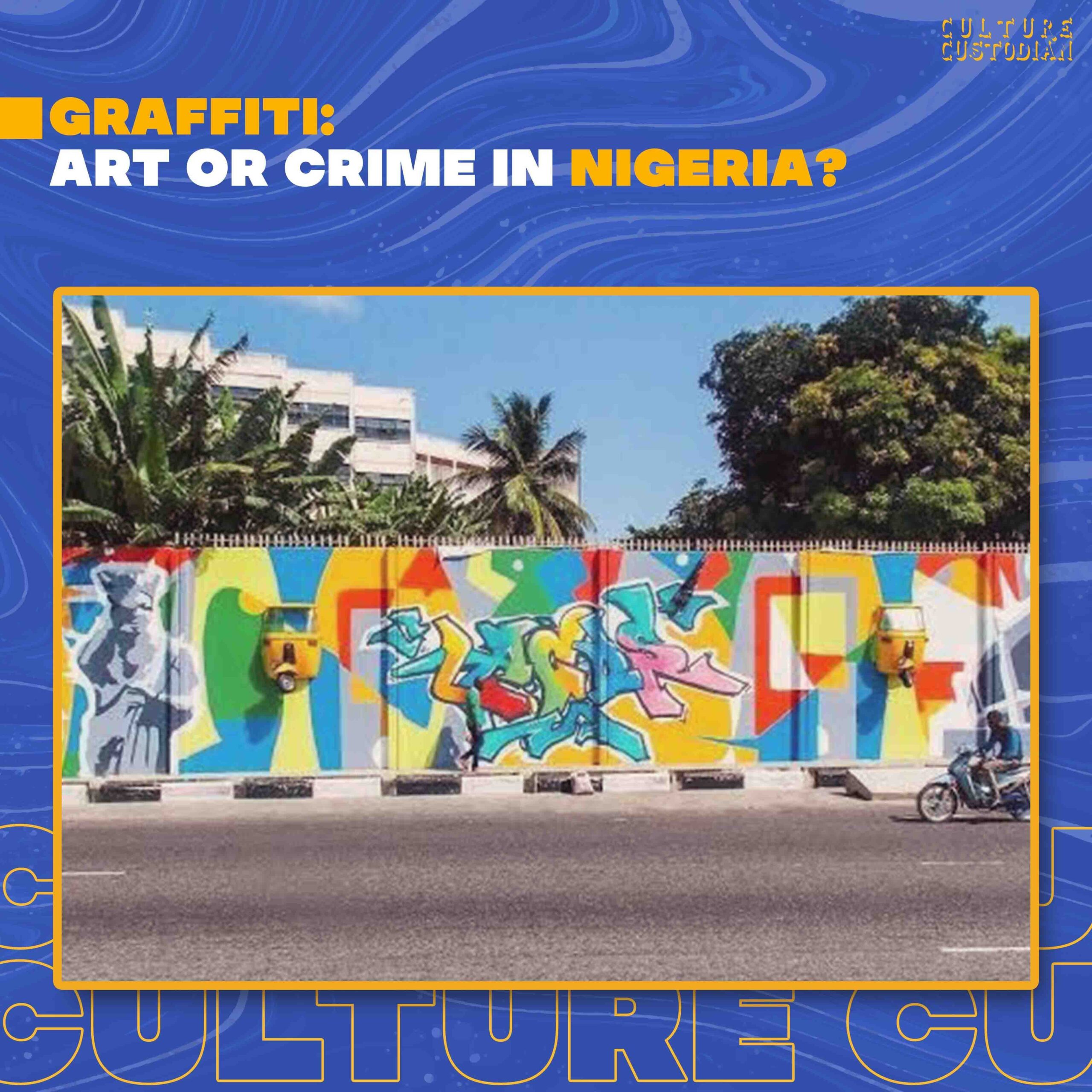 Graffiti: Art Or Crime In Nigeria?