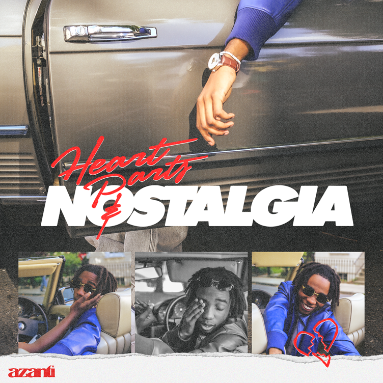 Afrobeats Upstart Azanti Releases Debut Album, ‘Heart Parts & Nostalgia’