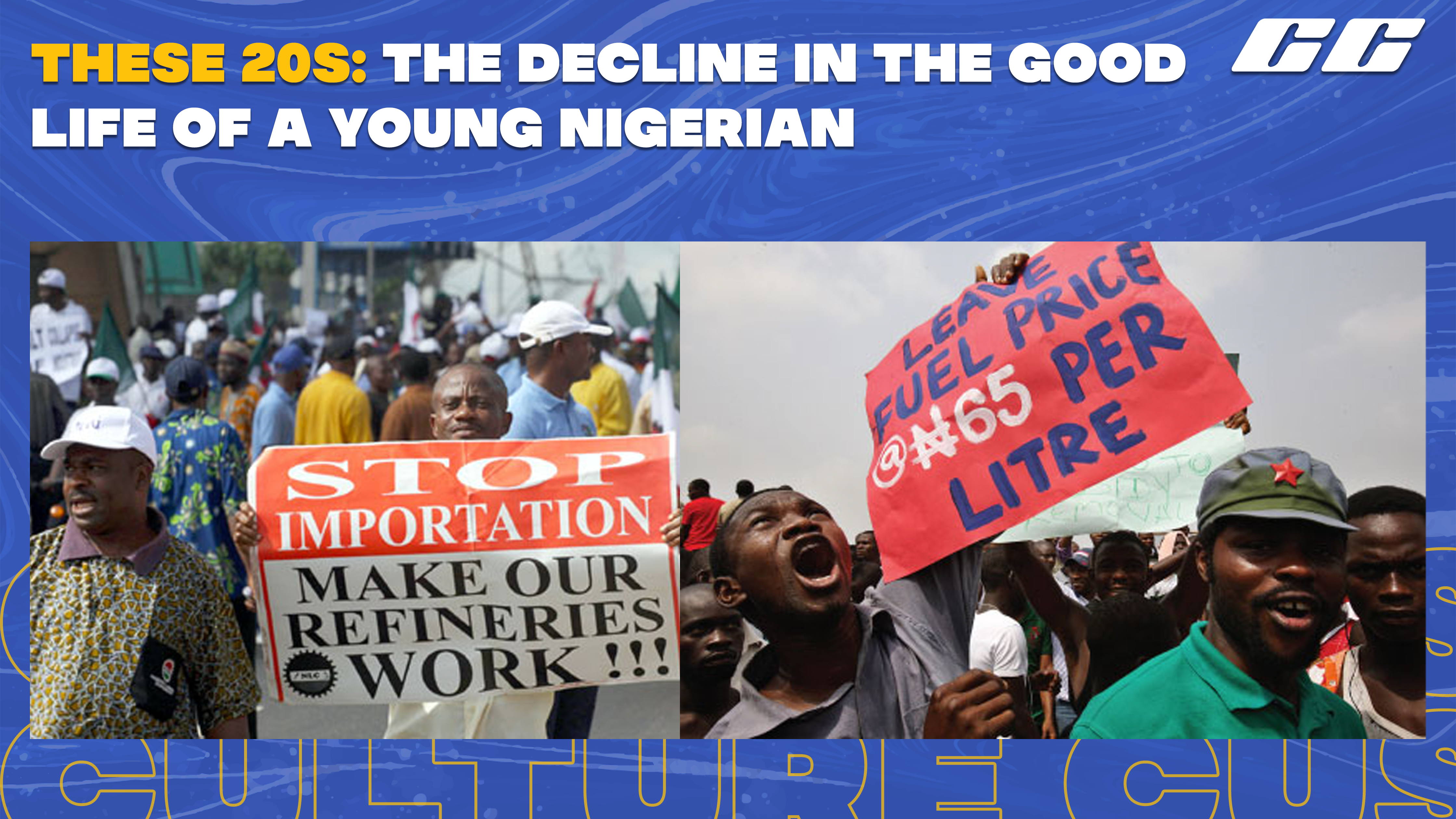 “These 20s”: The Decline in the Good Life of A Nigerian