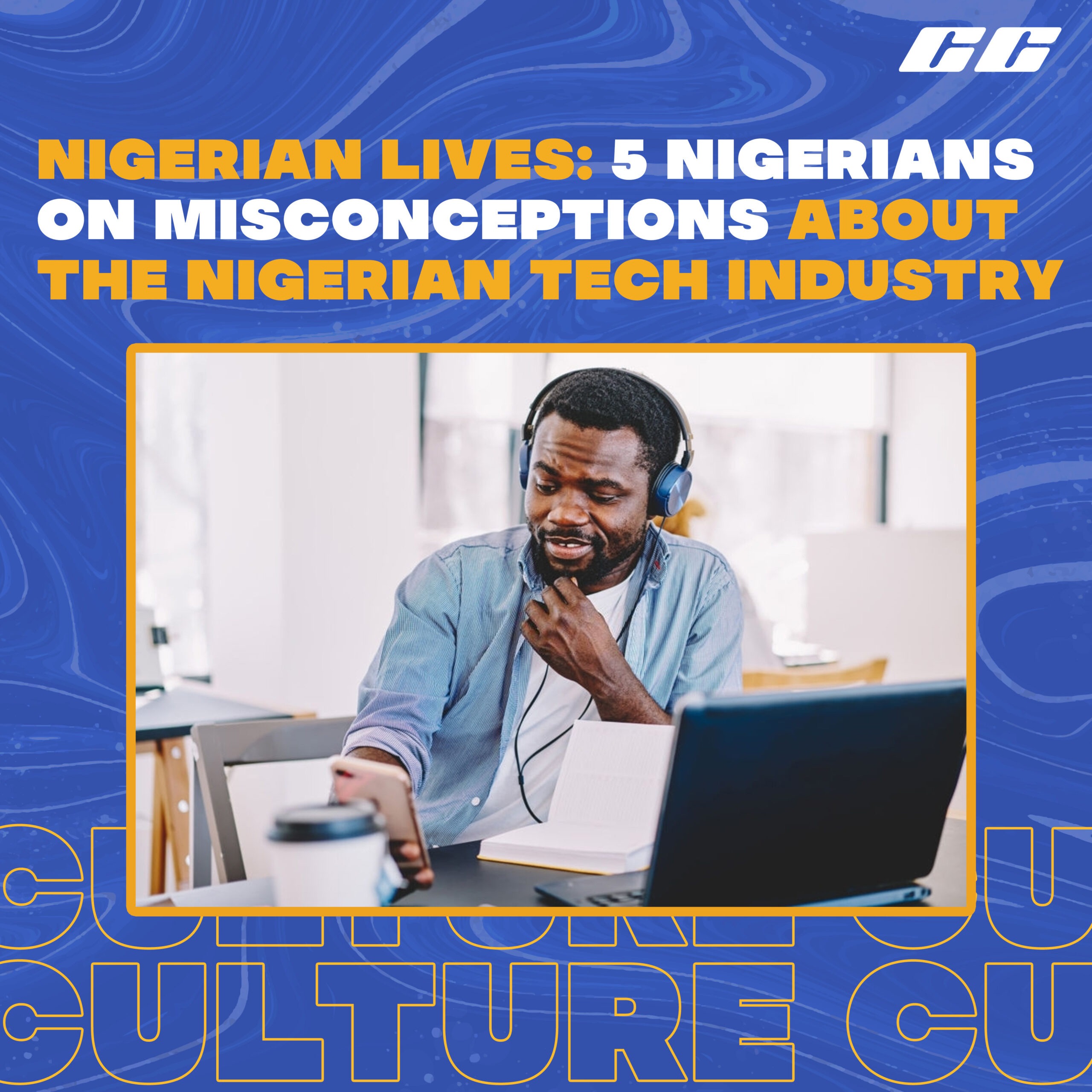 Nigerian Lives: 5 Nigerians On Misconceptions About The Nigerian Tech Industry