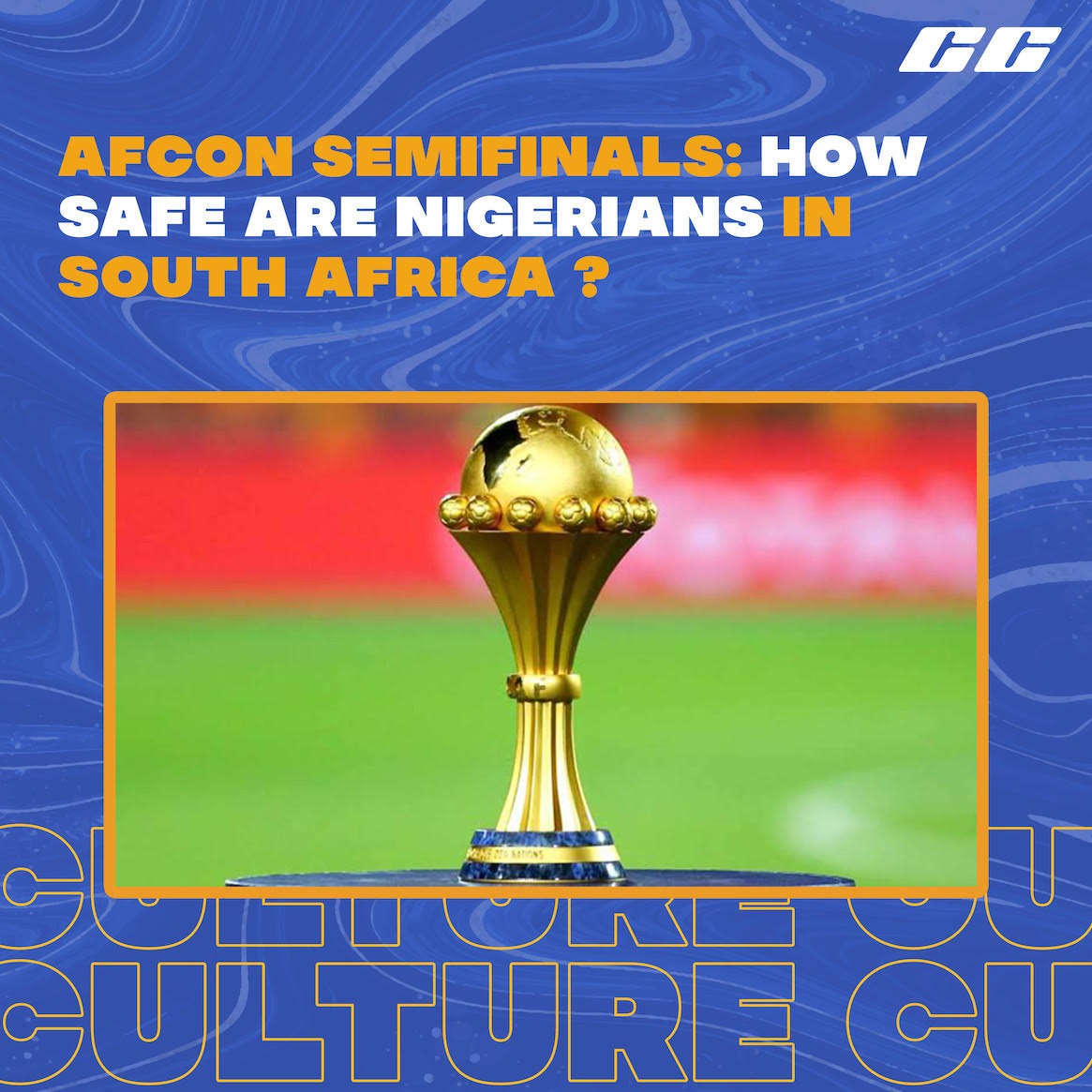 AFCON Semi Finals: How Safe Are Nigerians In South Africa?