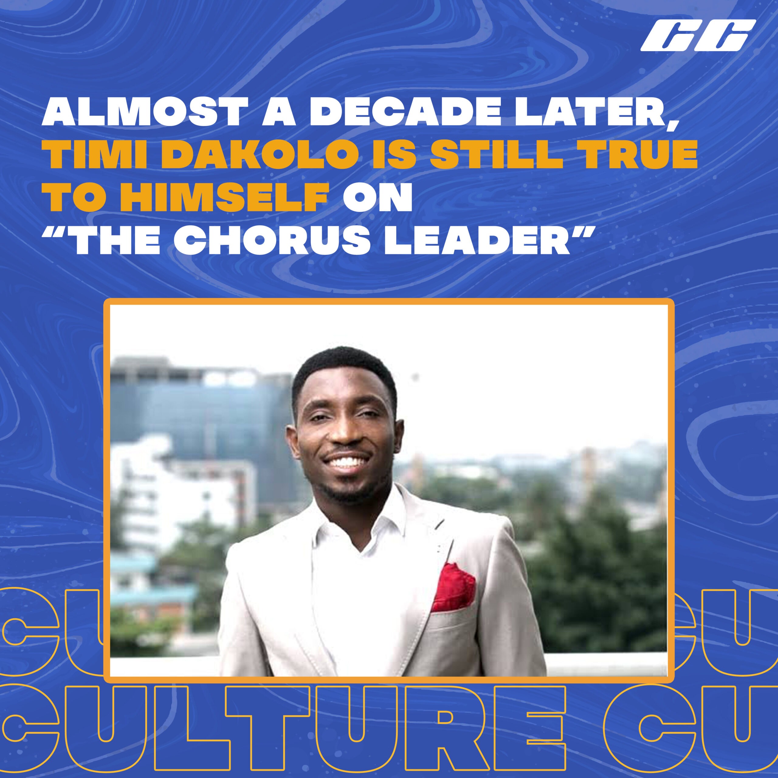 Almost A Decade Later, Timi Dakolo Is Still True To Himself On “The Chorus Leader”