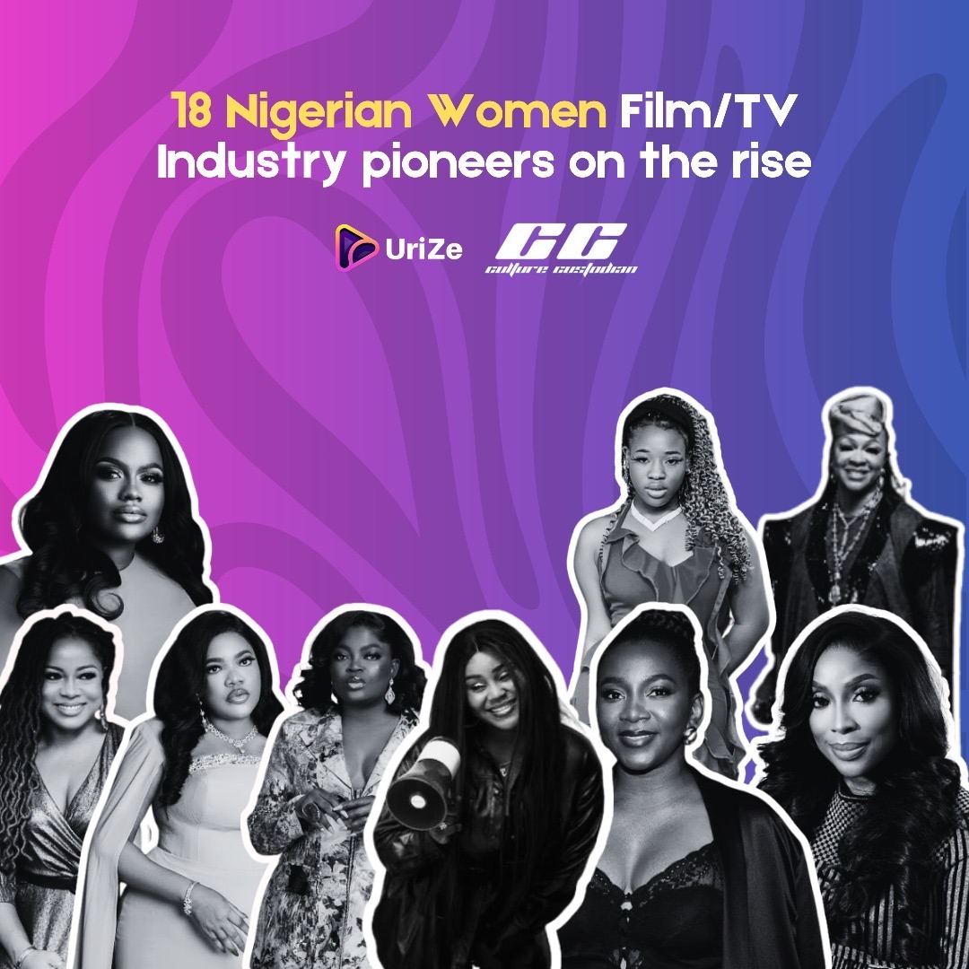 18 Nigerian Women Film/TV Industry Pioneers On The Rise