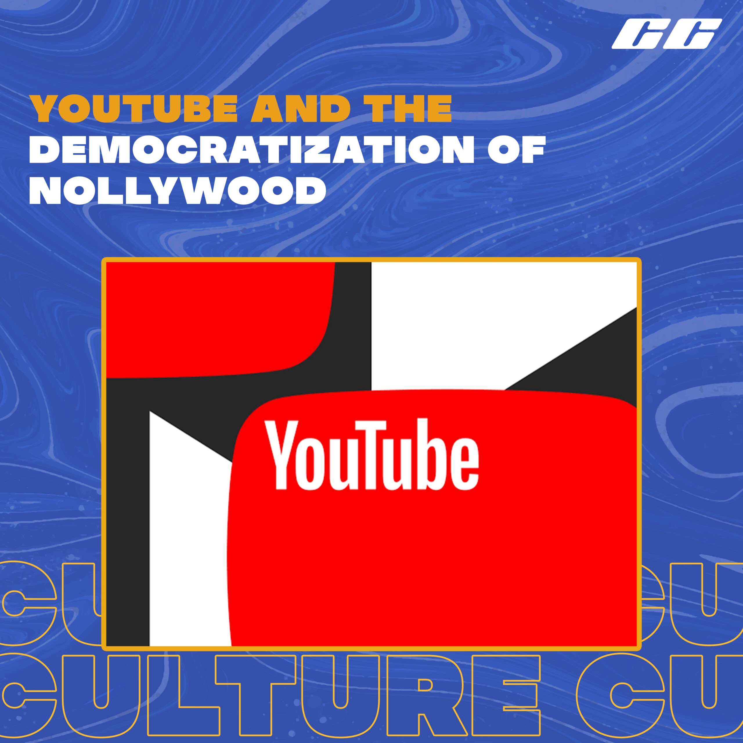 YouTube and The Democratization of Nollywood