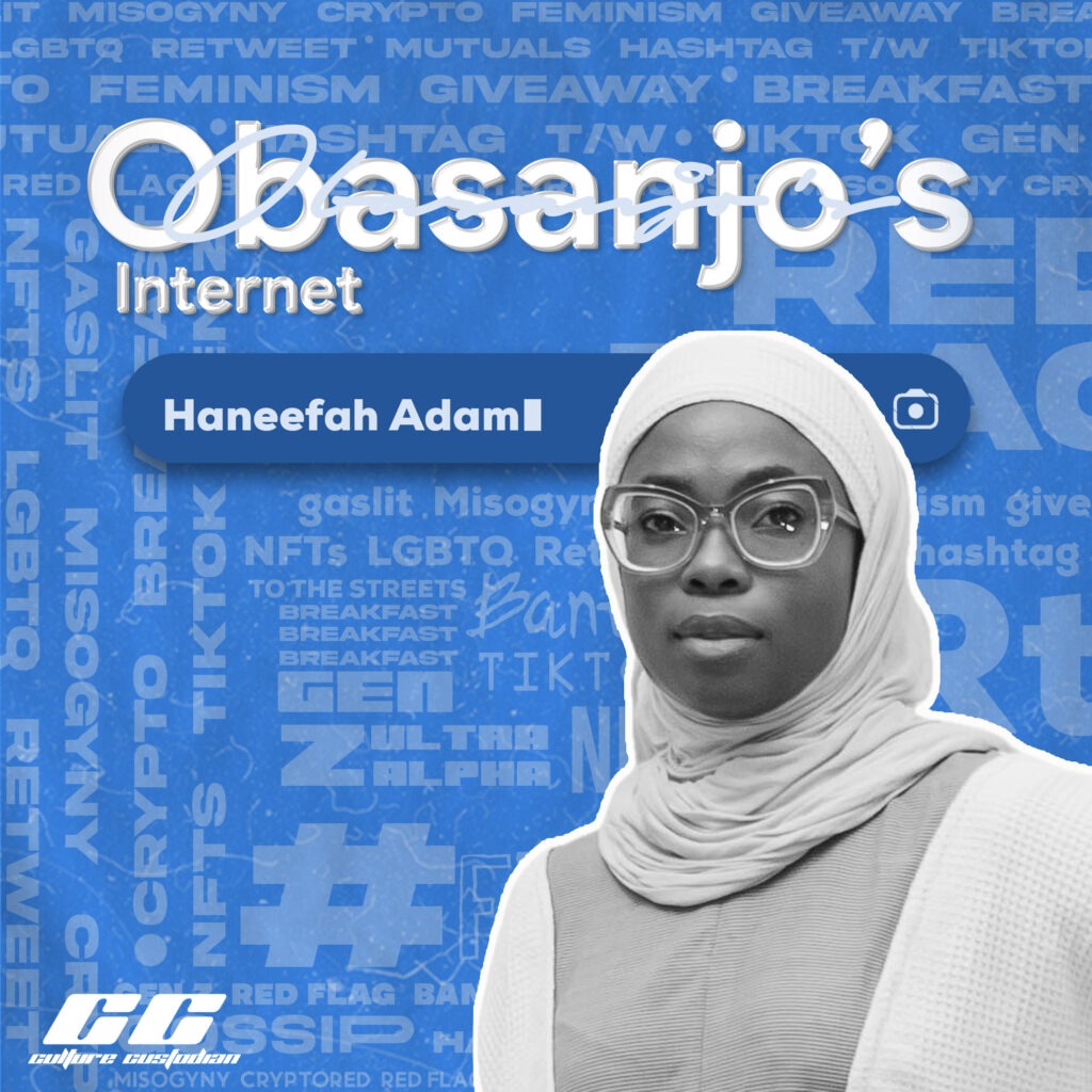 Obasanjo’s Internet – Haneefah Adam