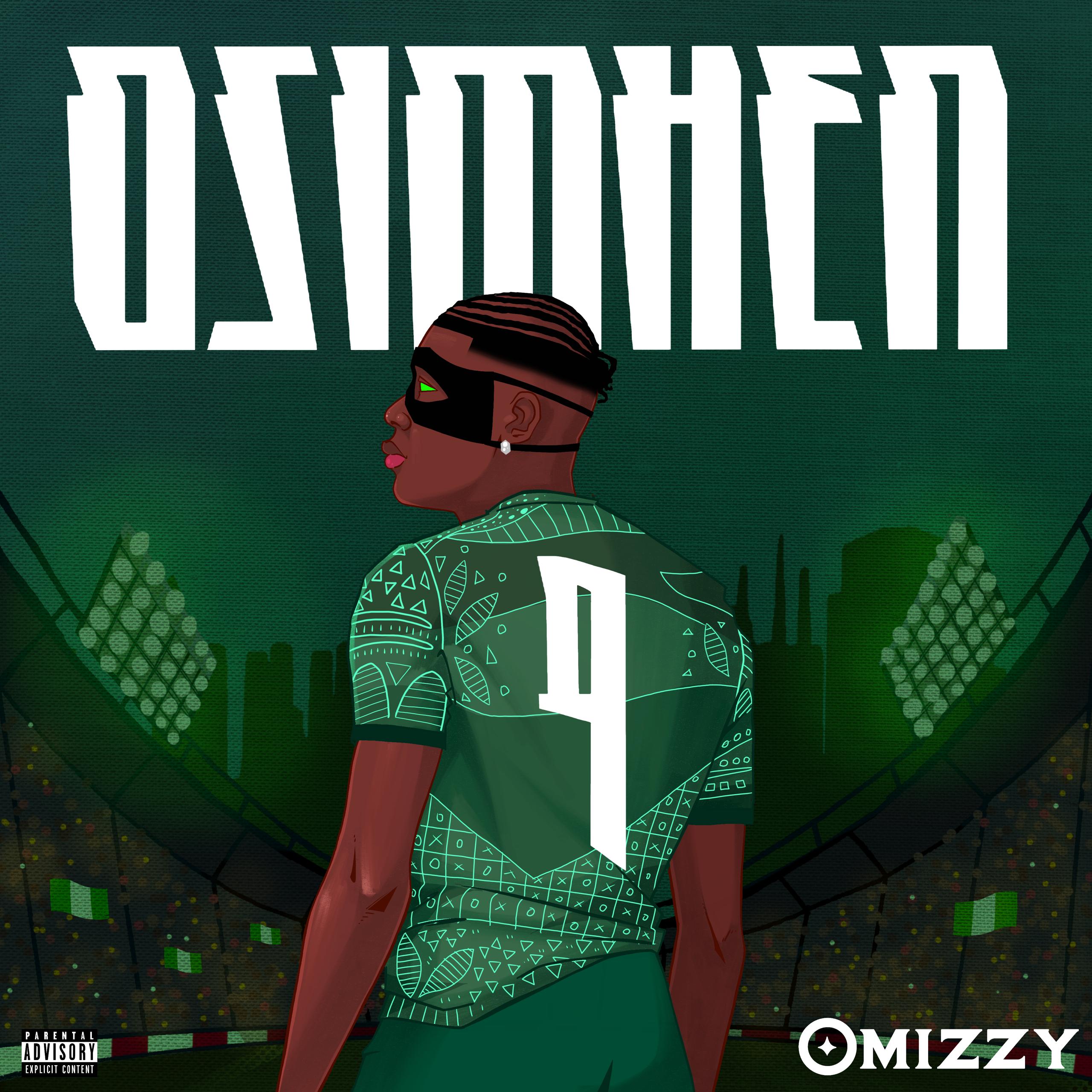 Omizzy Pays Homage To “Osimhen” with Latest Release