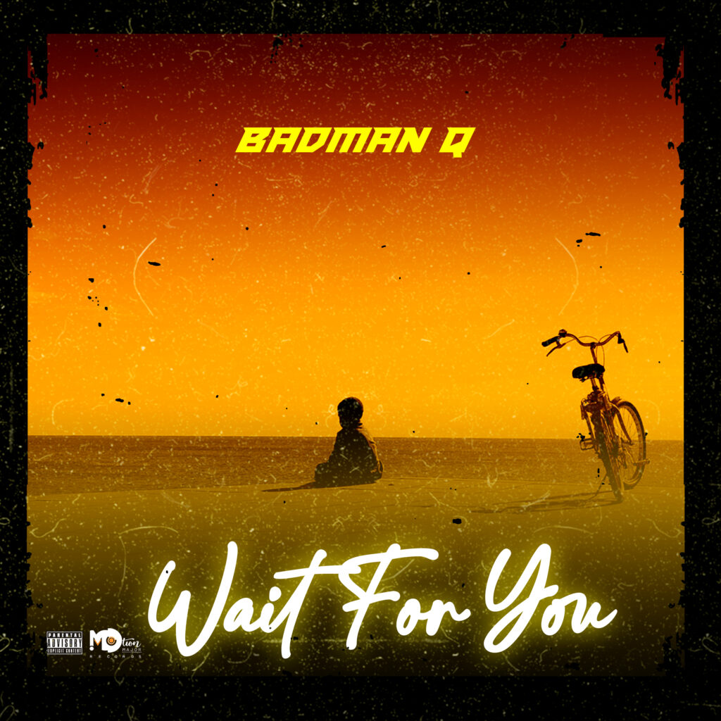 Love Speaks in BADMAN Q’s Latest Single, “Wait for You”